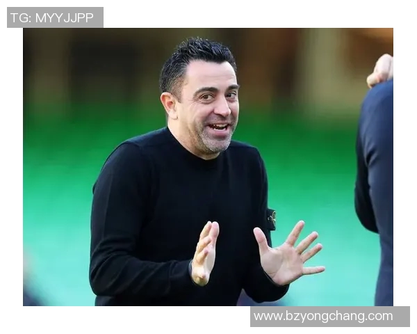 哈维宣布赛季结束后离任巴萨亟需注入新动力与活力